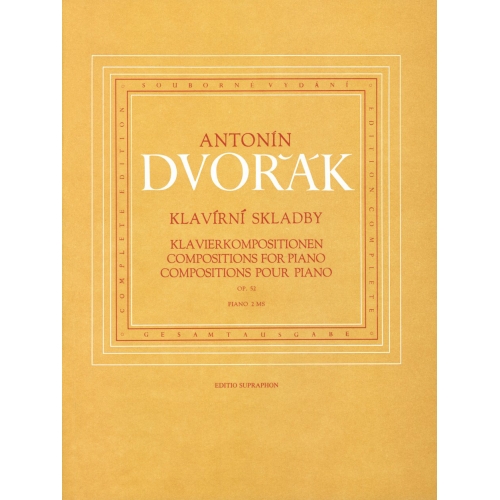 Dvorak A. - Piano Compositions Op. 52