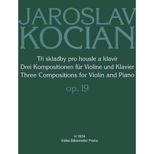 Kocian J. - Three Compositions for Violin and Piano Op. 19
