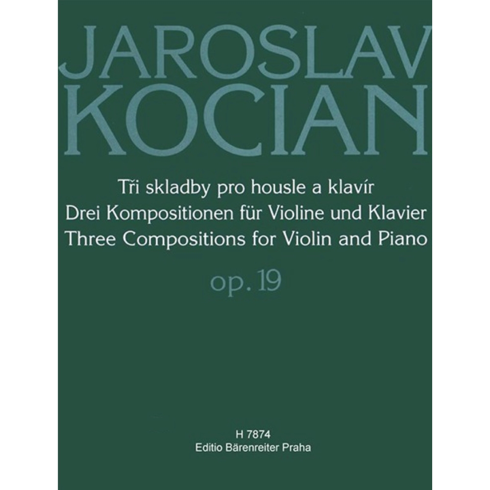 Kocian J. - Three Compositions for Violin and Piano Op. 19