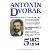 Dvorak A. - Antonin Dvorak - Correspondence and Documents Vol. 5