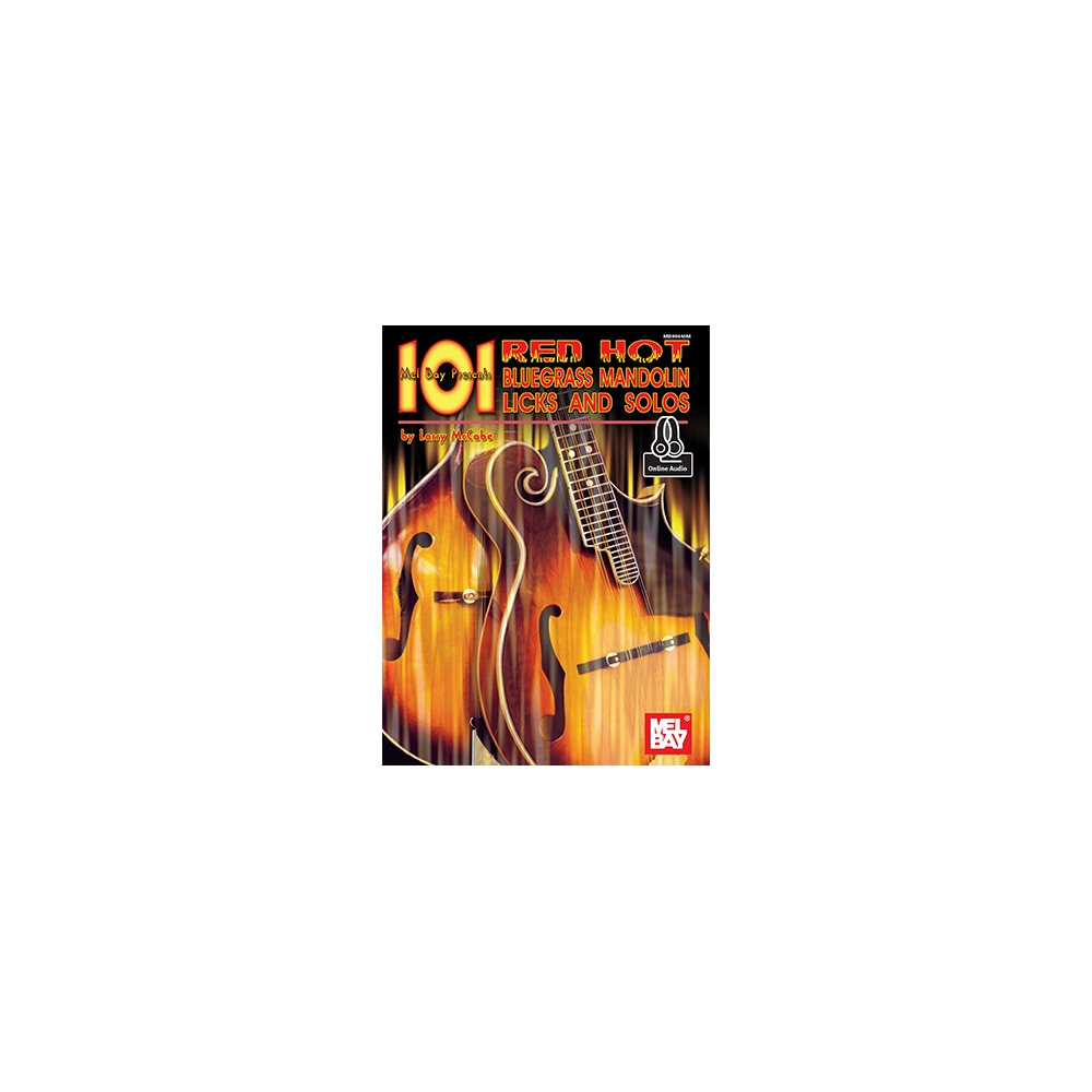 101 Red Hot Bluegrass Mandolin Licks and Solos