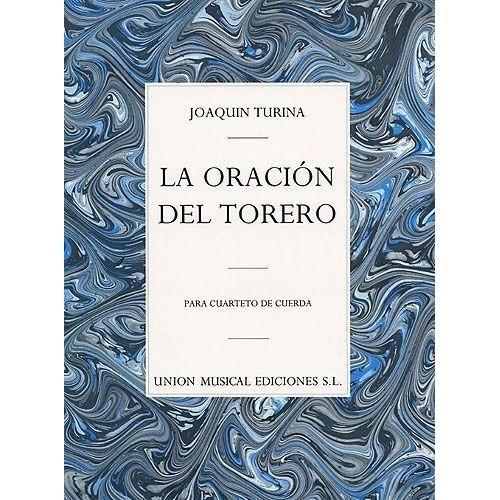 Turina: La Oracion Del Torero