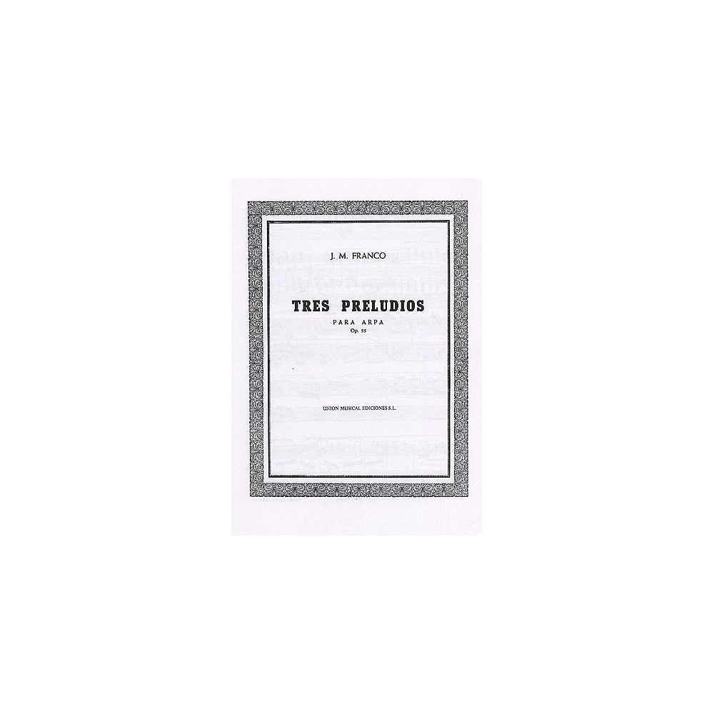 Franco Tres Preludios Op.55