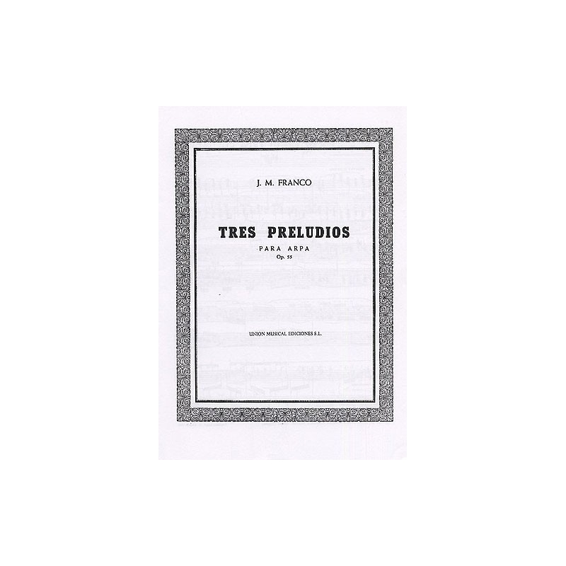 Franco Tres Preludios Op.55