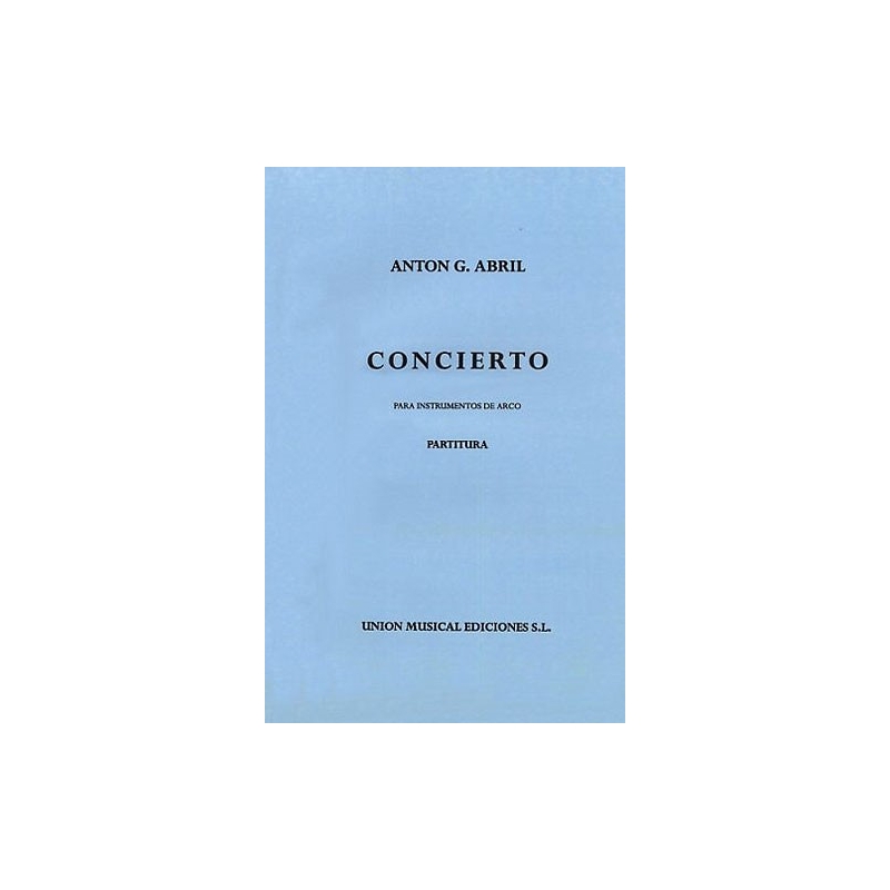 Abril, Raquel - Ag Concierto Para Instrumentos De Arco