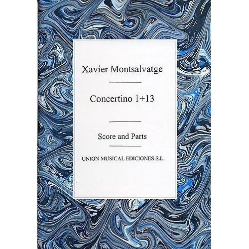 Xavier Montsalvatge: Concertino 1 And 13 (Score/Parts)