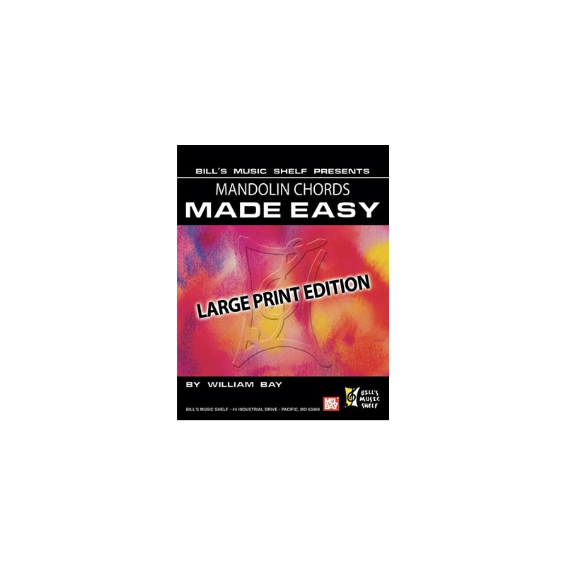 Bay, William - Mandolin Chords Made Easy, Large Print Edition