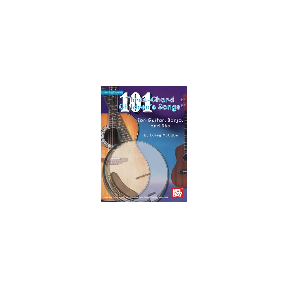 McCabe, Larry - 101 Three-Chord Children's Songs For Guitar