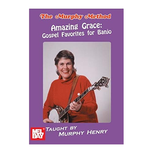Amazing Grace: Gospel Favorites for Banjo