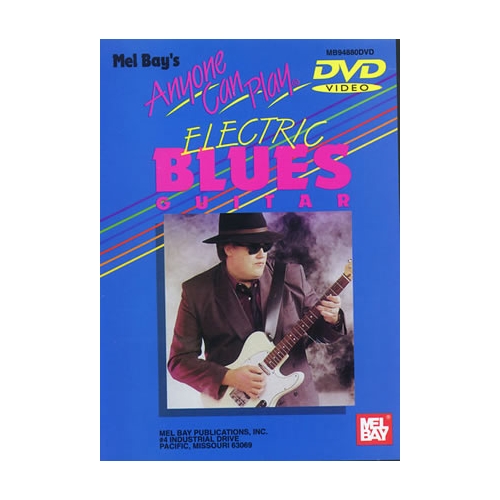 Anyone Can Play Electric Blues Guitar