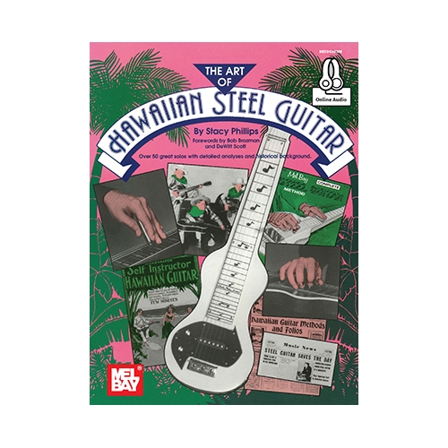 Phillips, Stacy - Art Of Hawaiian Steel Guitar Book