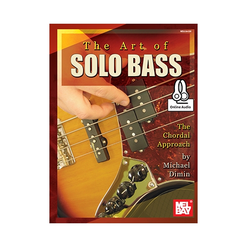 Art Of Solo Bass, The Chordal Approach Book