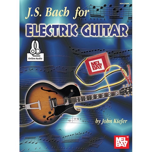 Bach, J. S. For Electric Guitar