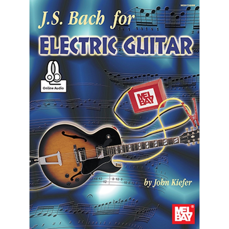 Kiefer, John - Bach, J. S. For Electric Guitar
