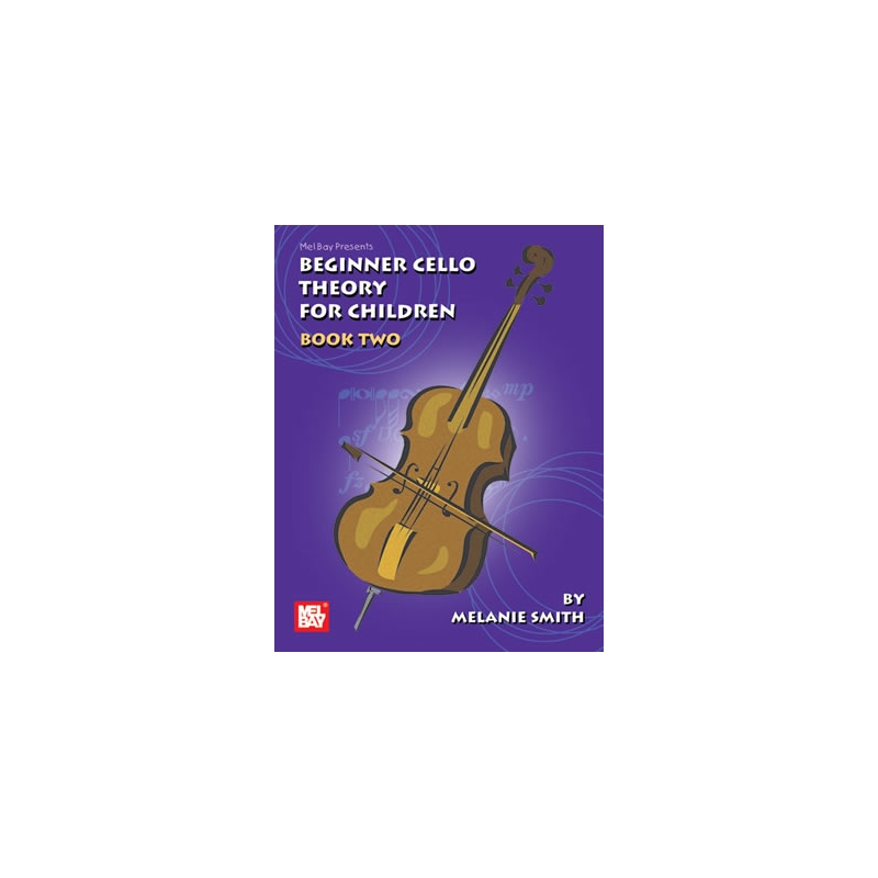 Smith-Doderai, Melanie - Beginner Cello Theory For Children Book 2