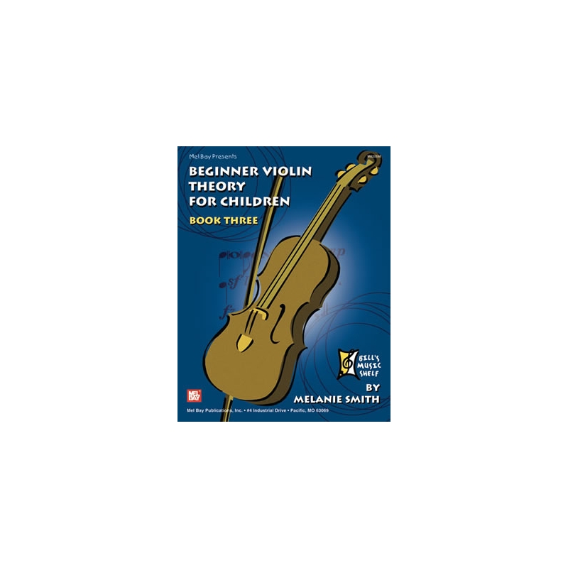 Smith-Doderai, Melanie - Beginner Violin Theory For Children, Book 3