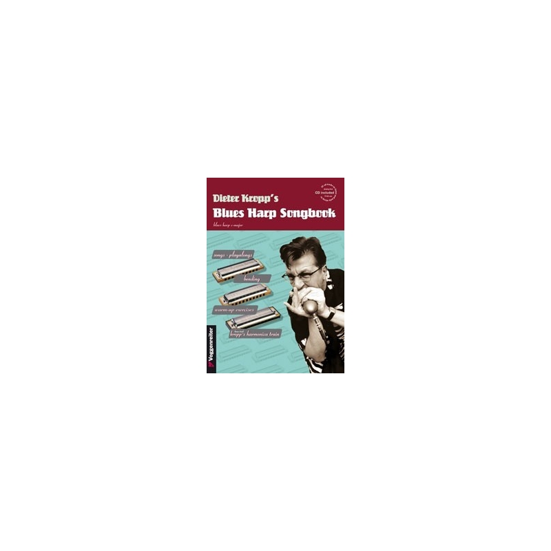 Blues Harp Songbook - Harmonic Tools of the Hit Makers