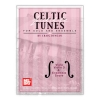 Celtic Fiddle Tunes For Solo and Ensemble