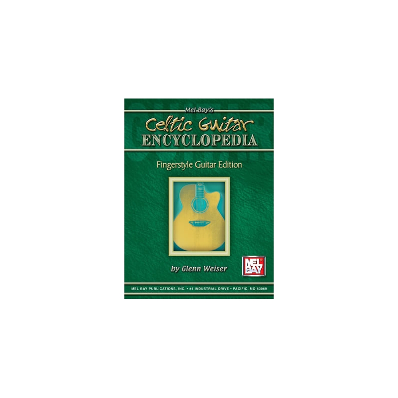 Weiser, Glenn - Celtic Guitar Encyclopedia