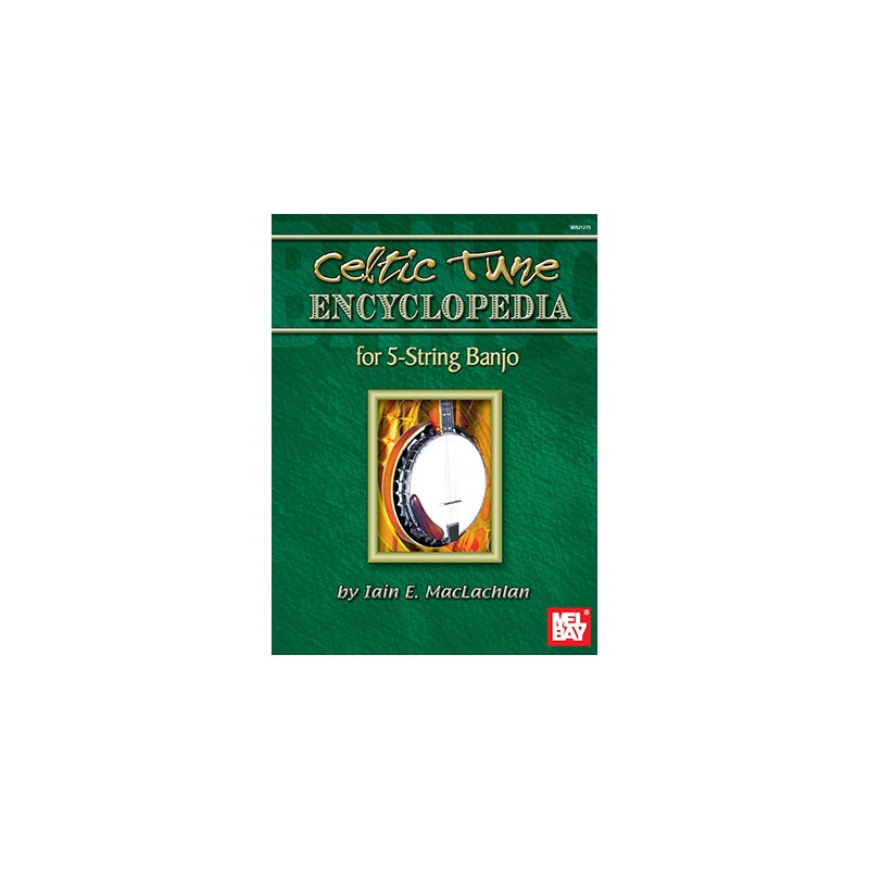MacLachian, Ian E. - Celtic Tune Encyclopedia For 5-String Banjo