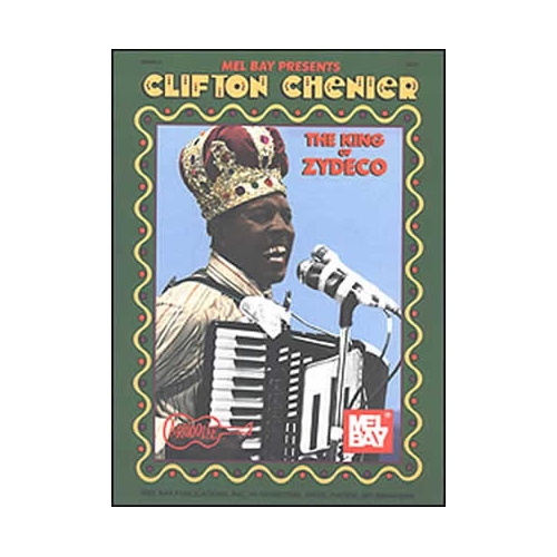 Chenier, Clifton - King Of Zydeco