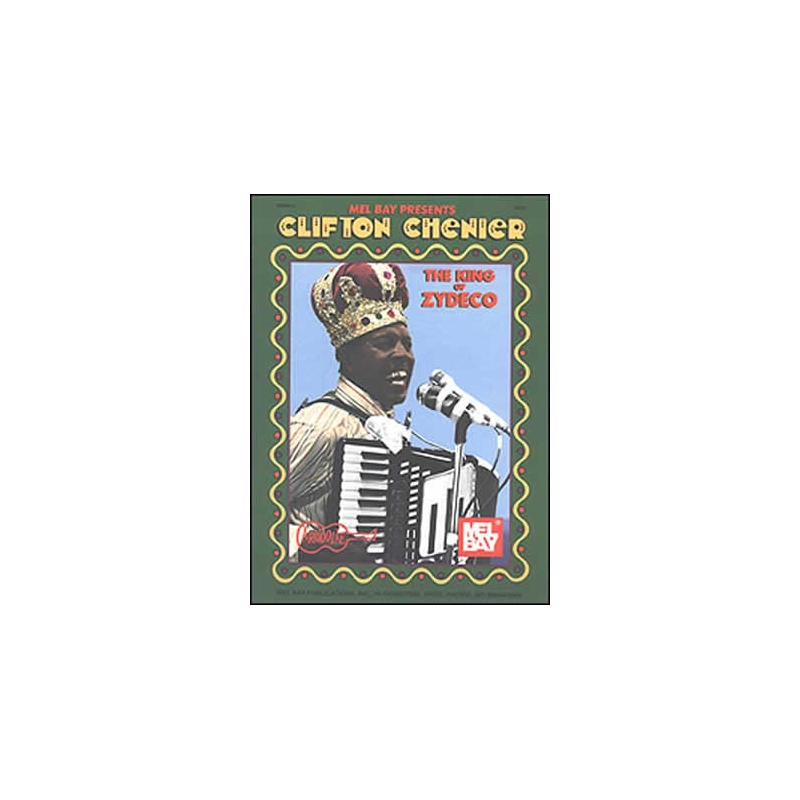 Chenier, Clifton - King Of Zydeco