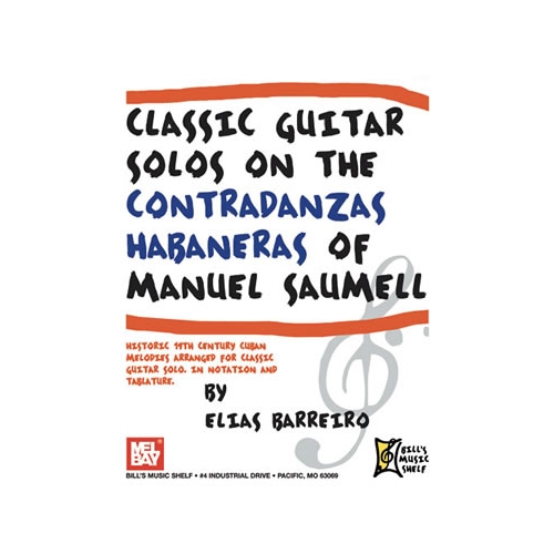 Classic Guitar Solos On The Contradanzas Habaneras