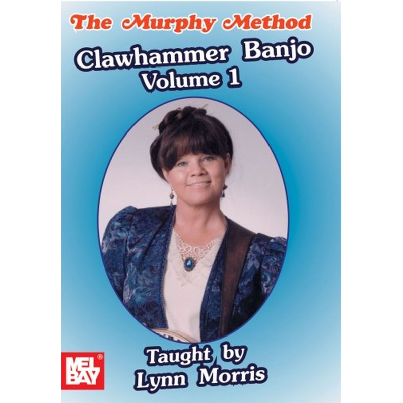 Morris Lynn Clawhammer Banjo Volume 1 Banjo