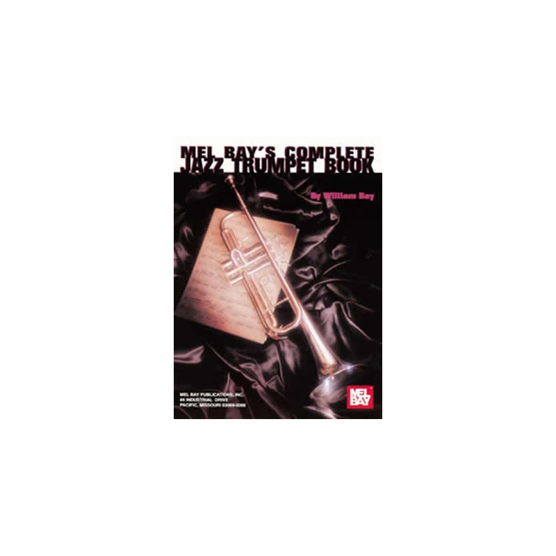 Bay, William - Complete Jazz Trumpet Book
