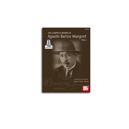Mangoré, Agustin Barrios - Complete Works 2