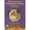 The Concertina Maintenance Manual - A maintenance manual for: English, Anglo and Duet Concertinas