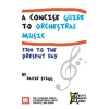Fligg, David - Concise Guide To Orchestral Music
