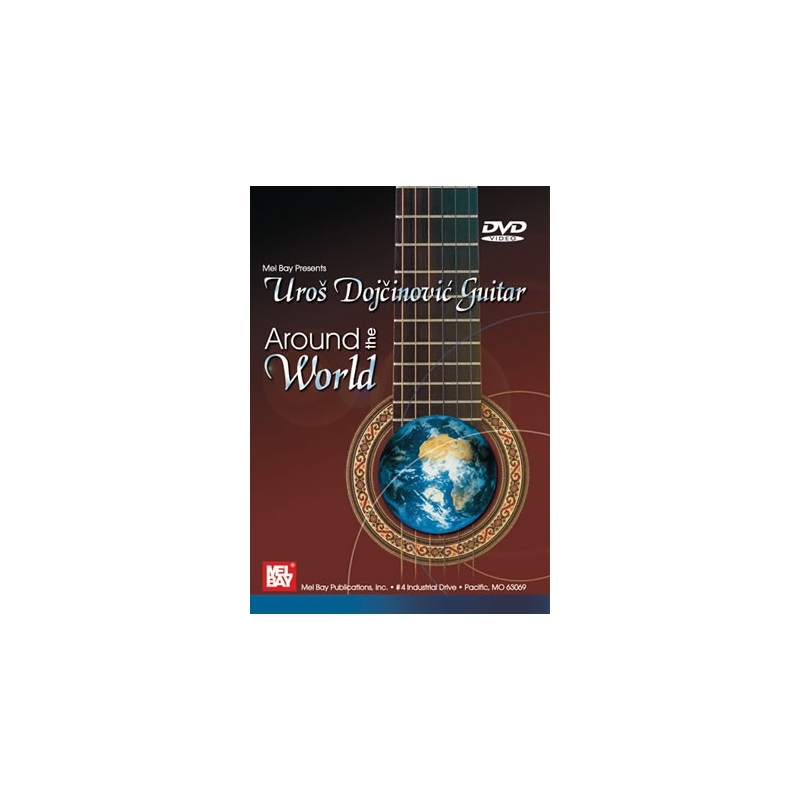 Uros Dojcinovic Guitar: Around The World