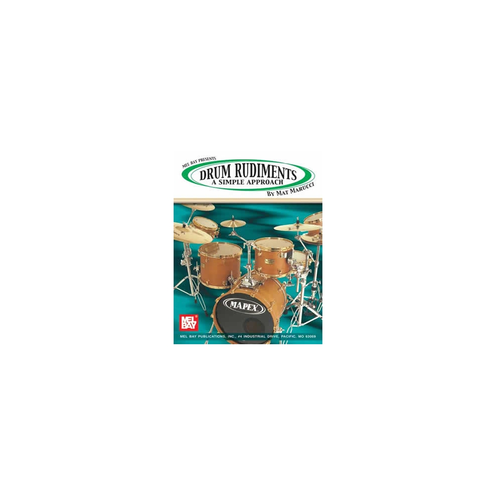Marucci, Mat - Drum Rudiments: A Simple Approach