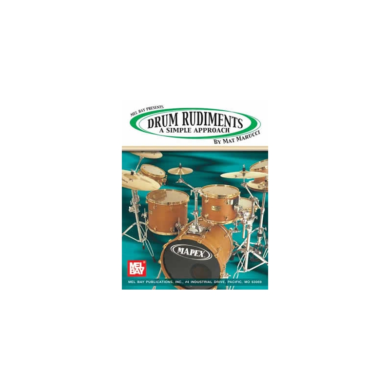 Marucci, Mat - Drum Rudiments: A Simple Approach