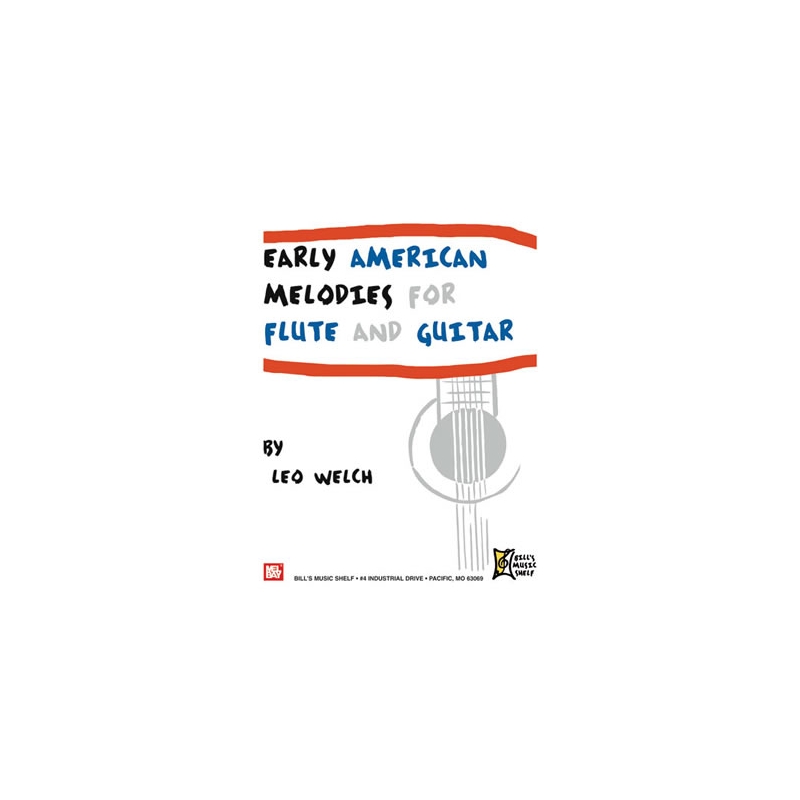Welch, Leo - Early American Melodies For Flute And Guitar