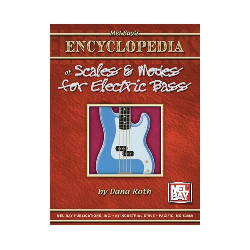 Encyclopedia Of Scales and Modes For Electric Bass