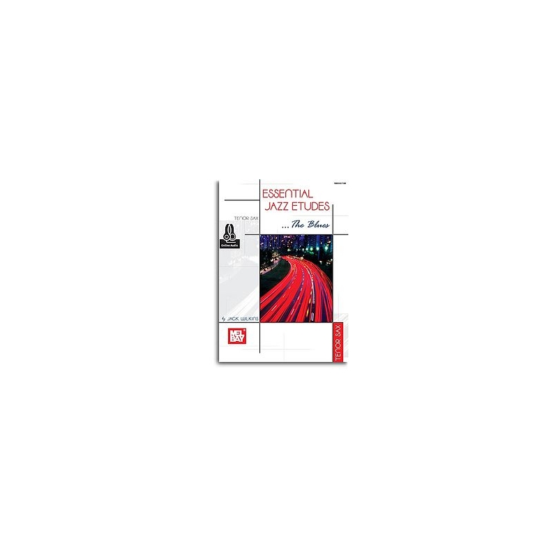 Wilkins, Jack - Essential Jazz Etudes..The Blues - Tenor Sax Book