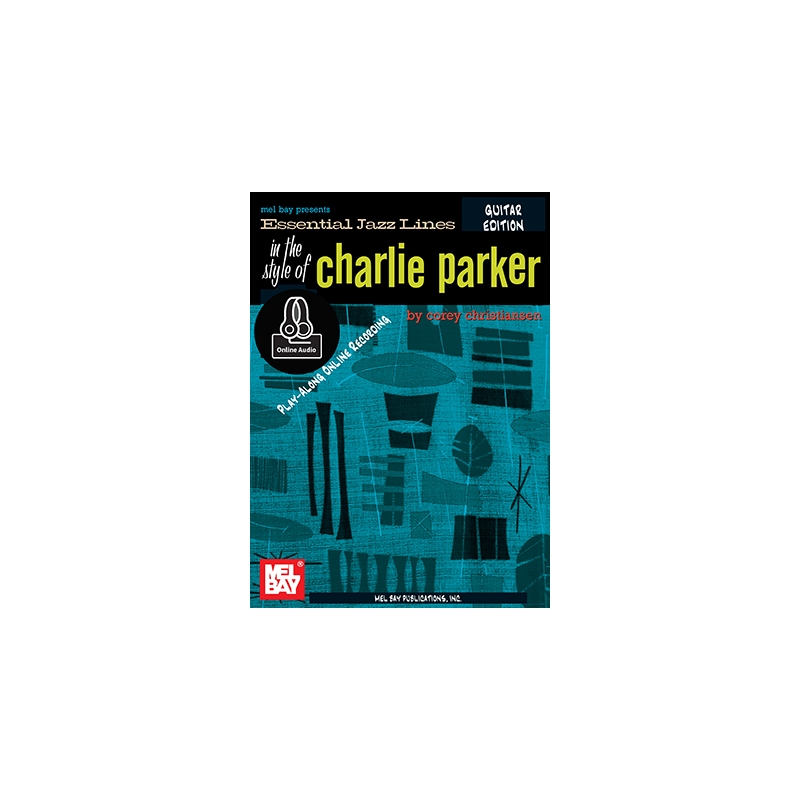 Essential Jazz Lines The Style Of Charlie Parker
