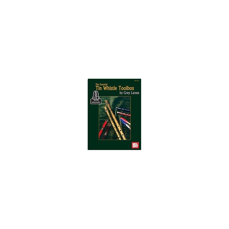 Larsen, Grey E. - Essential Tin Whistle Toolbox