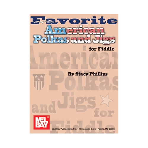 Favorite American Polkas And Jigs For Fiddle