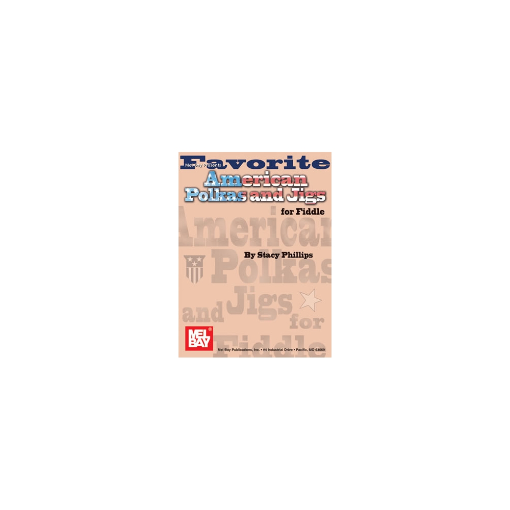 Phillips, Stacy - Favorite American Polkas And Jigs For Fiddle
