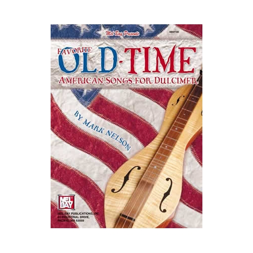 Favorite Old-Time American Songs For Dulcimer