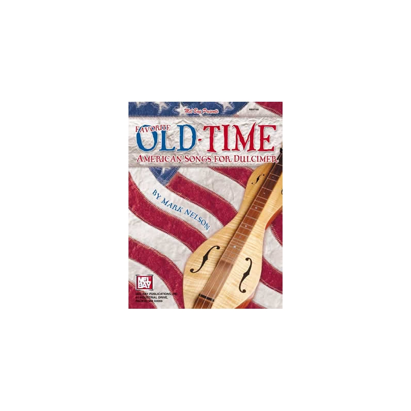 Favorite Old-Time American Songs For Dulcimer