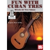Fun With Cuban Tres