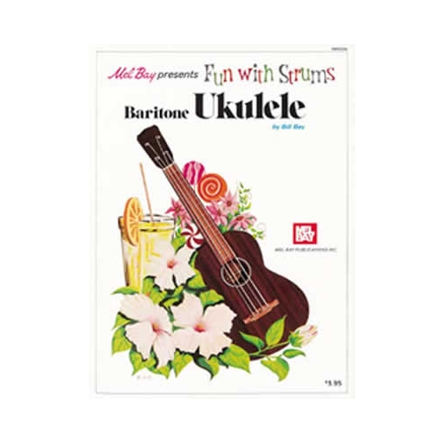 Fun With Strums - Baritone Ukulele