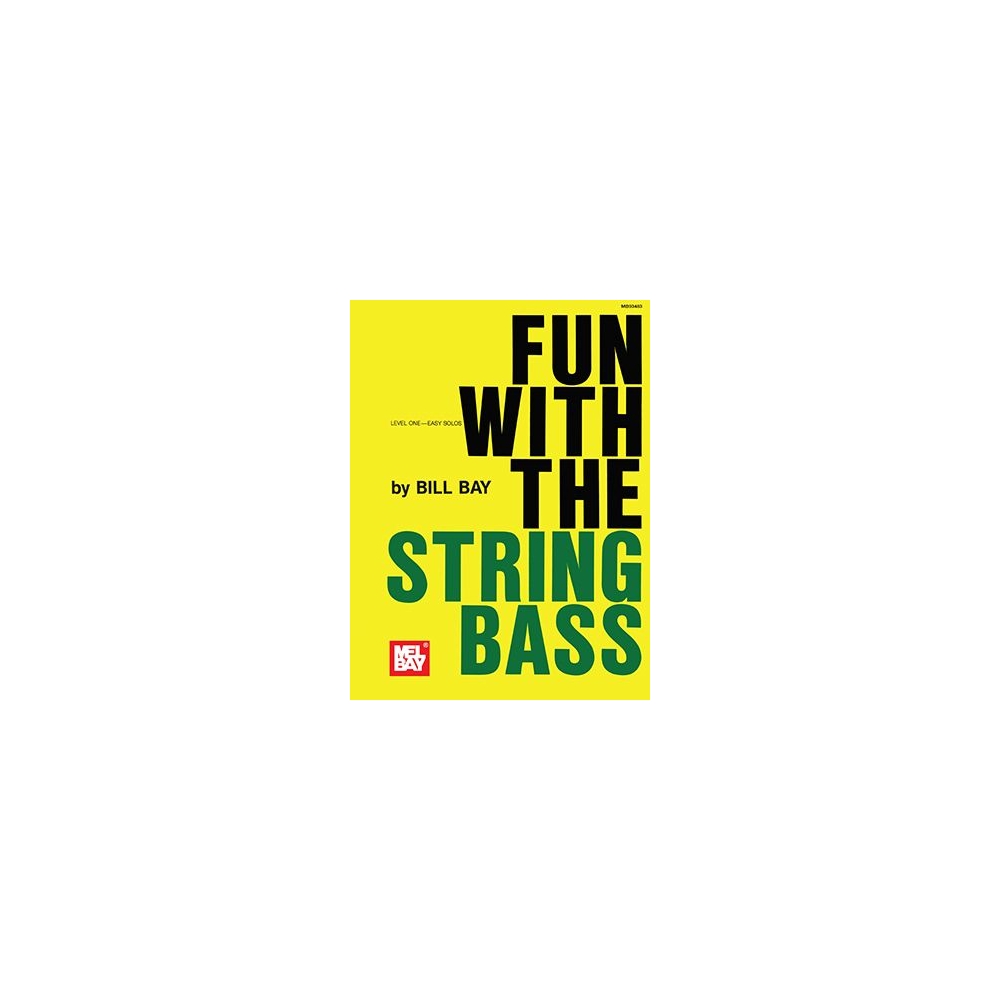 Bay, William - Fun With The String Bass