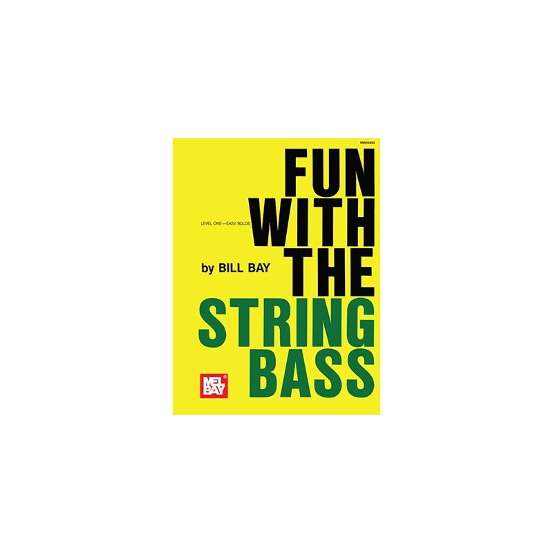 Bay, William - Fun With The String Bass