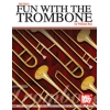 Fun With The Trombone