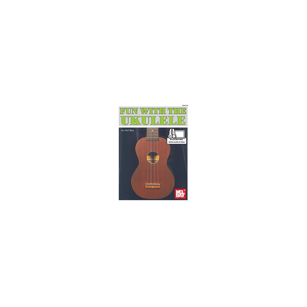 Bay, Mel - Fun With The Ukulele Book